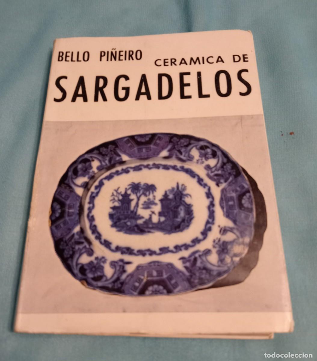 Libros de segunda mano: CERAMICA DE SARGADELOS, BELLO PI&Ntilde;EIRO - Foto 1