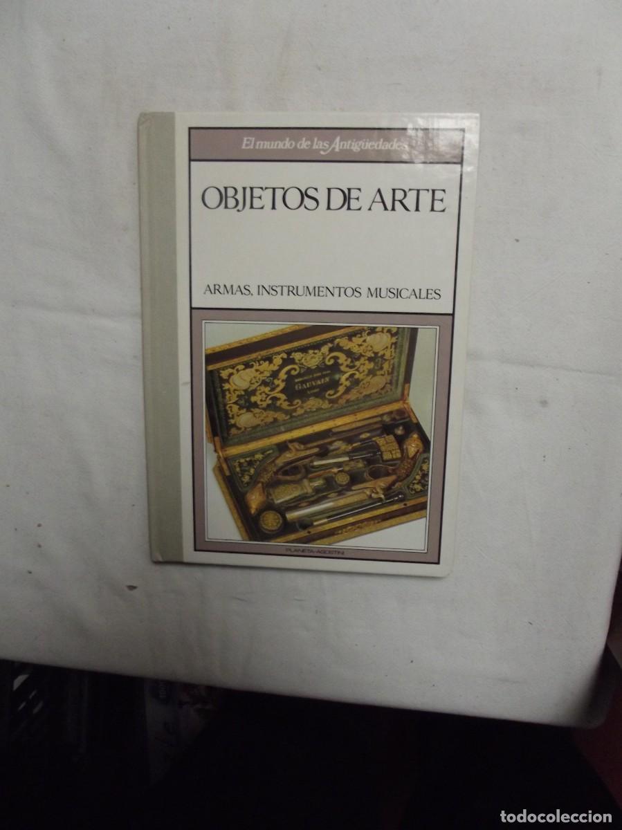 Libros de segunda mano: OBJETOS DE ARTE - ARMAS , INSTRUMENTOS MUSICALES - Foto 1