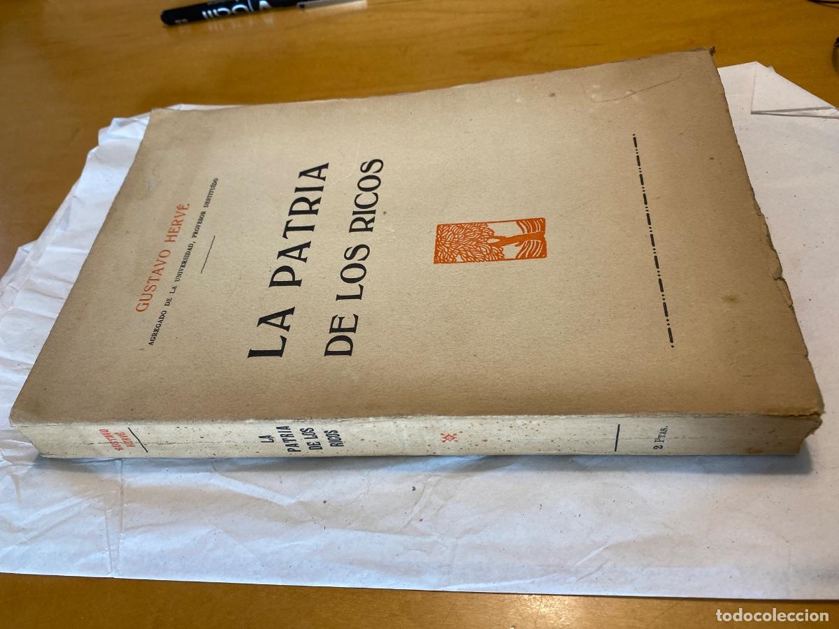 Libros de segunda mano: LA PATRIA DE LOS RICOS. GUSTAVO HERVE. - Foto 5
