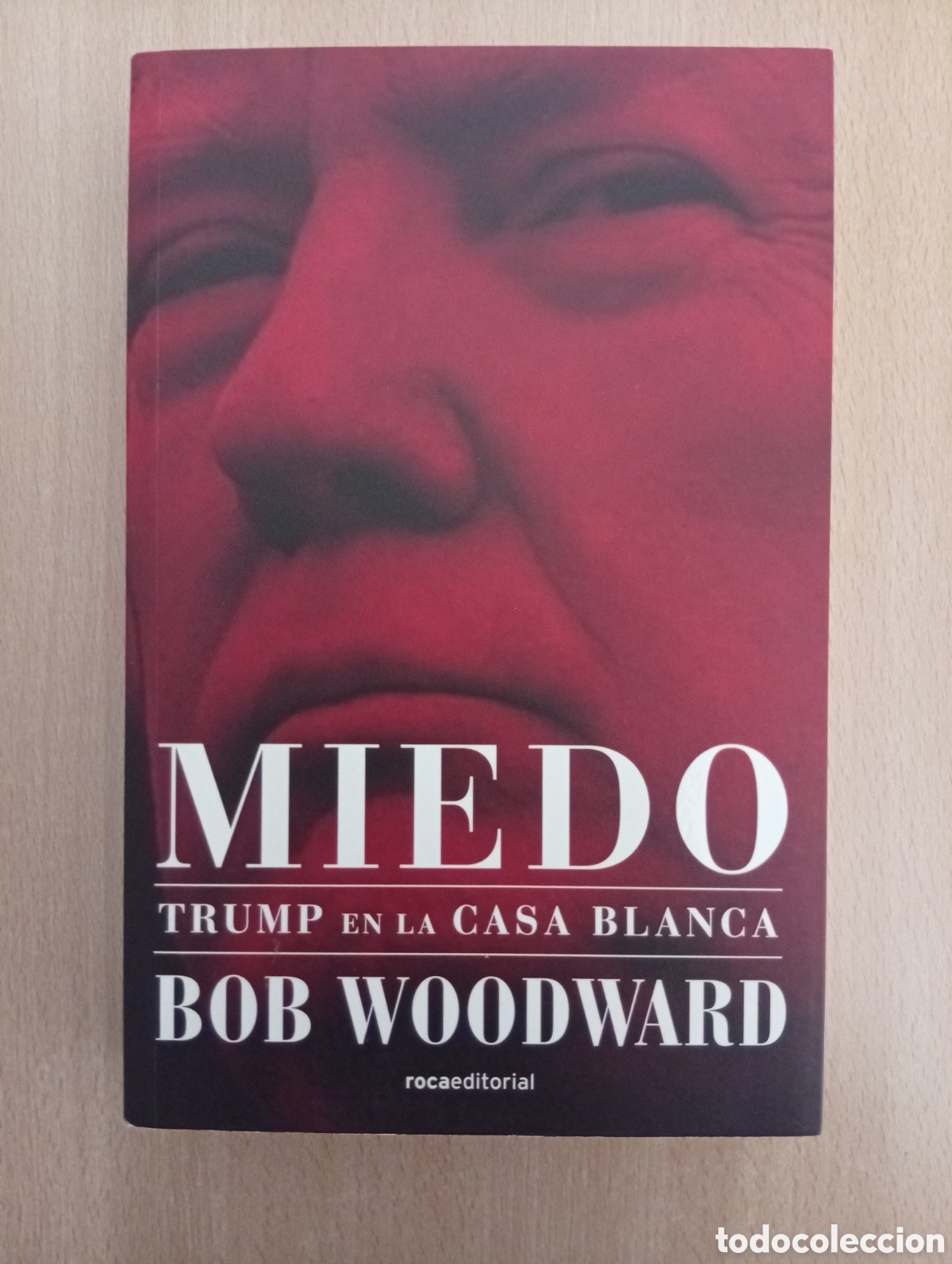 Libros de segunda mano: MIEDO. Bob Woodward. Roca Editorial - Foto 1