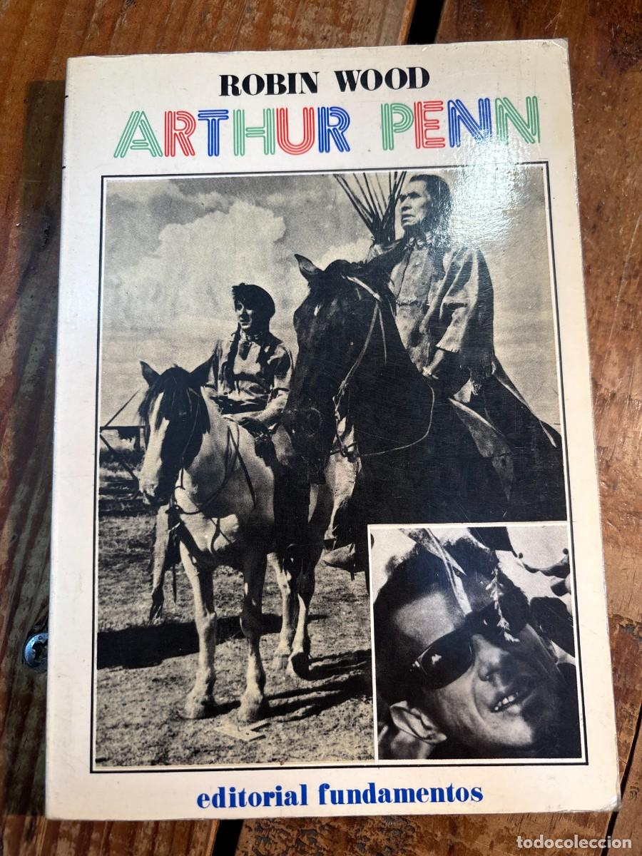Libros de segunda mano: ARTHUR PENN - ROBIN WOOD - Foto 1