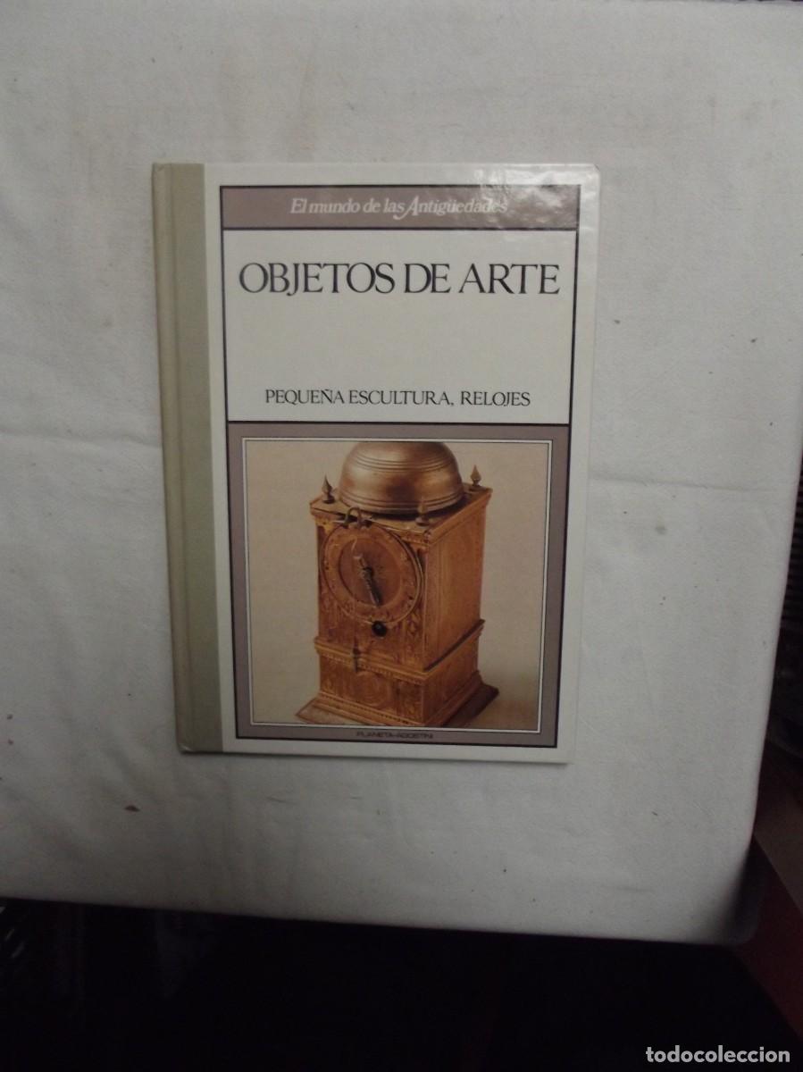 Libros de segunda mano: OBJETOS DE ARTE - PEQUE&Ntilde;A ESCULTURA , RELOJES - Foto 1