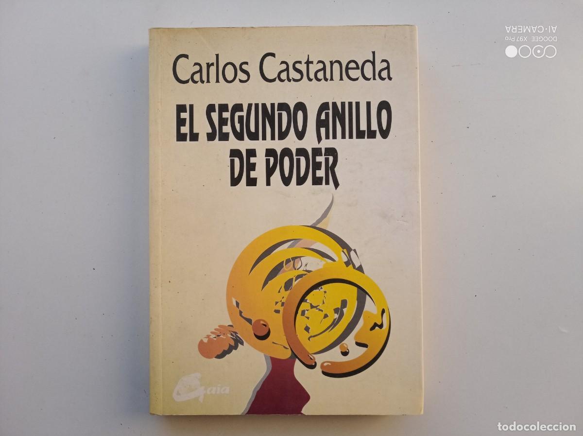 Libros de segunda mano: LIBRERIA GHOTICA. CARLOS CASTANEDA. EL SEGUNDO ANILLO DE PODER. 2002. - Foto 1