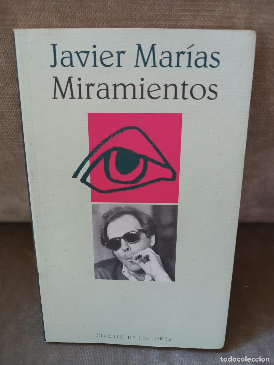 Libros de segunda mano: JAVIER MAR&Iacute;AS - MIRAMIENTOS - C&Iacute;RCULO DE LECTORES, 1998 - - Foto 1