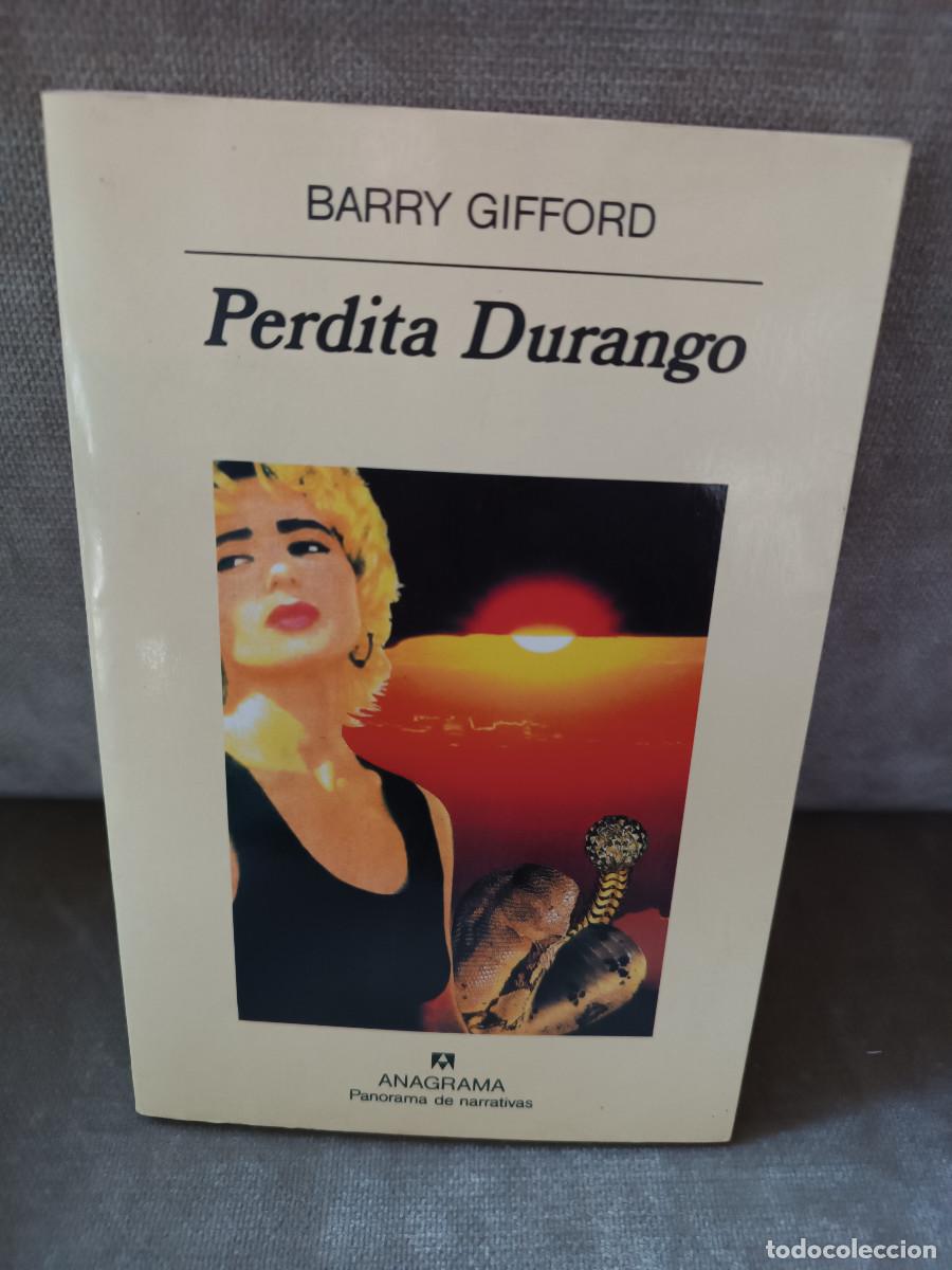 Libros de segunda mano: BARRY GIFFORD . PERDITA DURANGO - ANAGRAMA, 1997 - 2&ordf; ED. - Foto 1