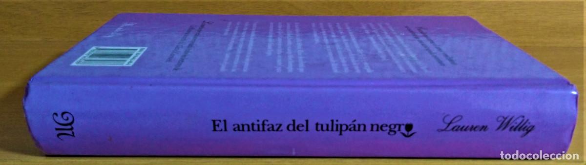 Libros de segunda mano: EL ANTIFAZ DEL TULIP&Aacute;N NEGRO - LAUREN WILLIG - Foto 3