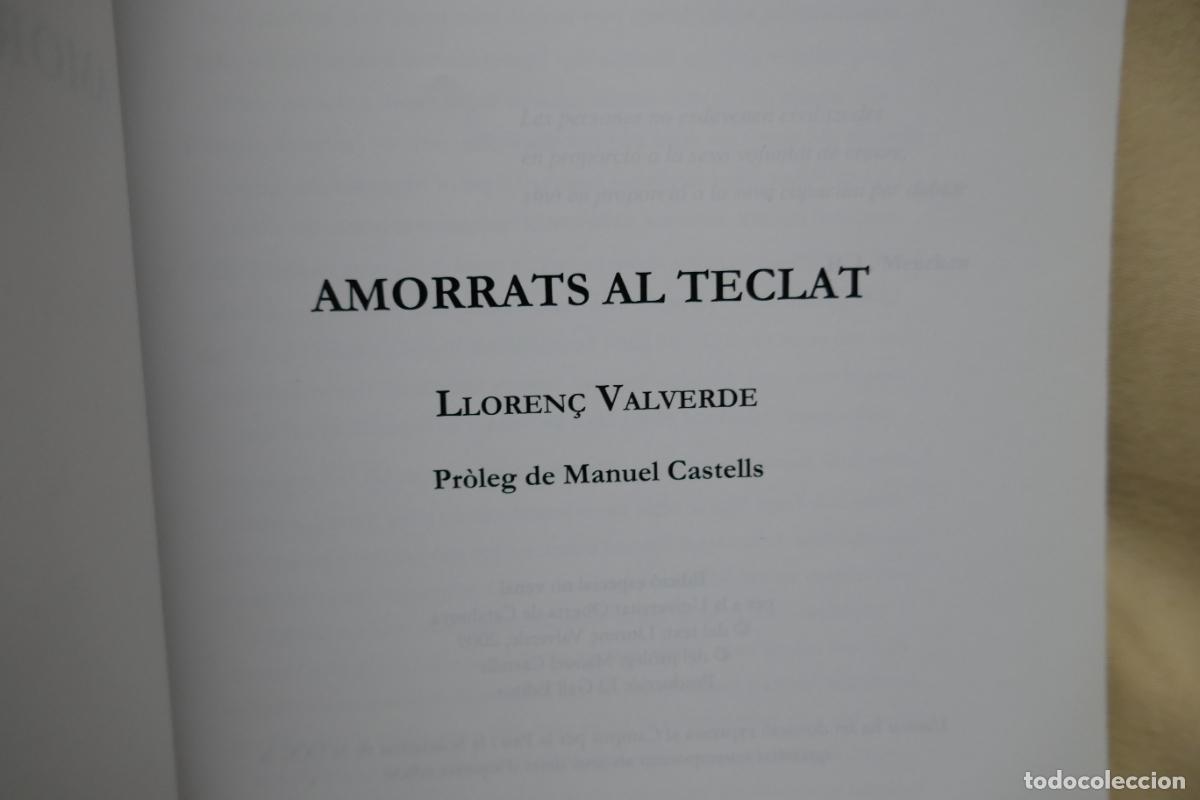 Libros de segunda mano: AMORRATS AL TECLAT (LLOREN&Ccedil; VALVERDE) - Foto 5