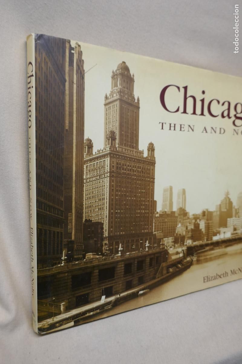 Libros de segunda mano: Chicago Then and Now - ELIZABETH McNULTY (EN INGL&Eacute;S) - Foto 2