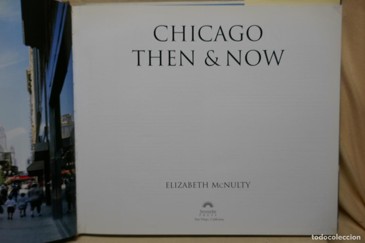 Libros de segunda mano: Chicago Then and Now - ELIZABETH McNULTY (EN INGL&Eacute;S) - Foto 8