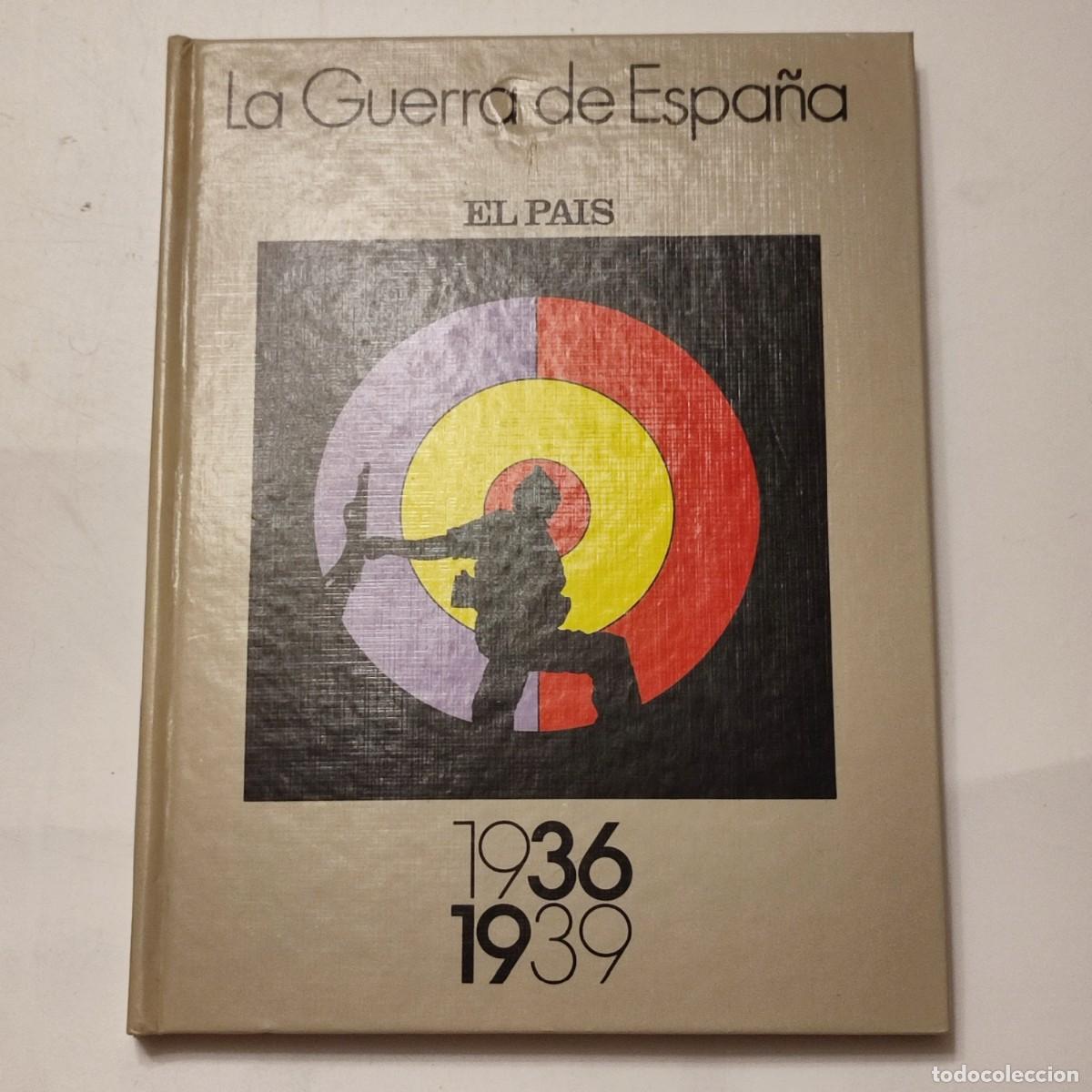 Libros de segunda mano: Libro La Guerra de Espa&ntilde;a 1936-1936 - El Pa&iacute;s - Foto 1