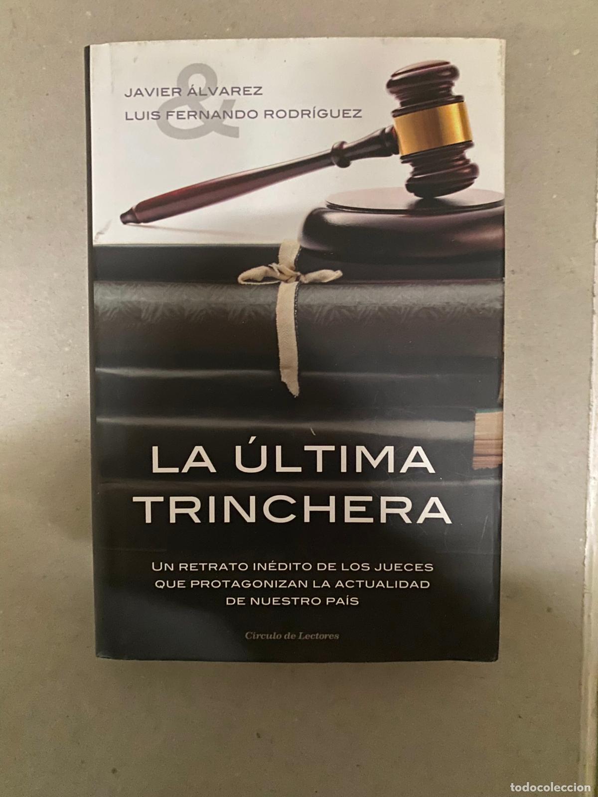Libros de segunda mano: LA &Uacute;LTIMA TRINCHERA - JAVIER &Aacute;LVAREZ - Foto 1
