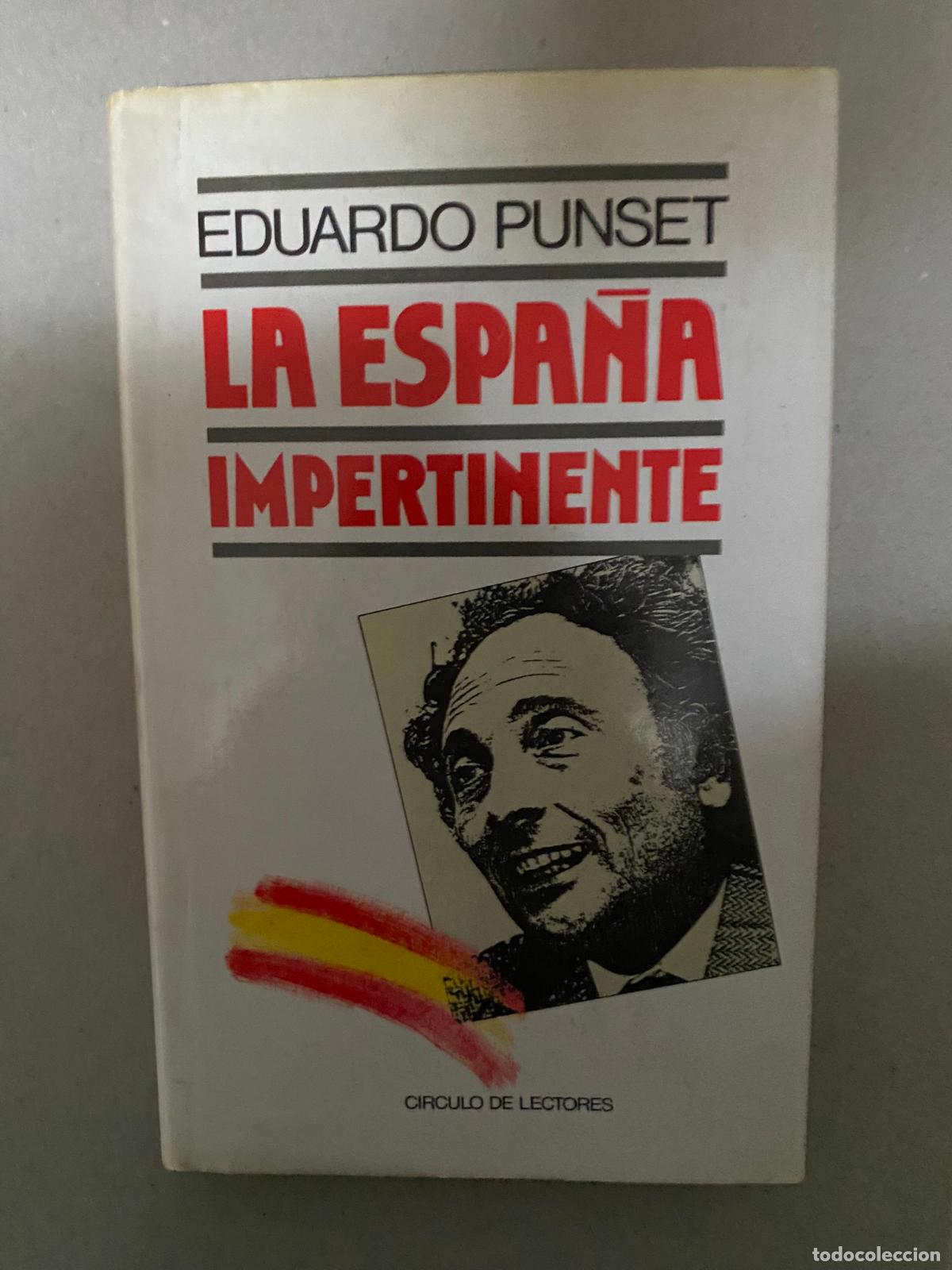 Libros de segunda mano: La Espa&ntilde;a impertinente.- Punset, Eduardo - Foto 1