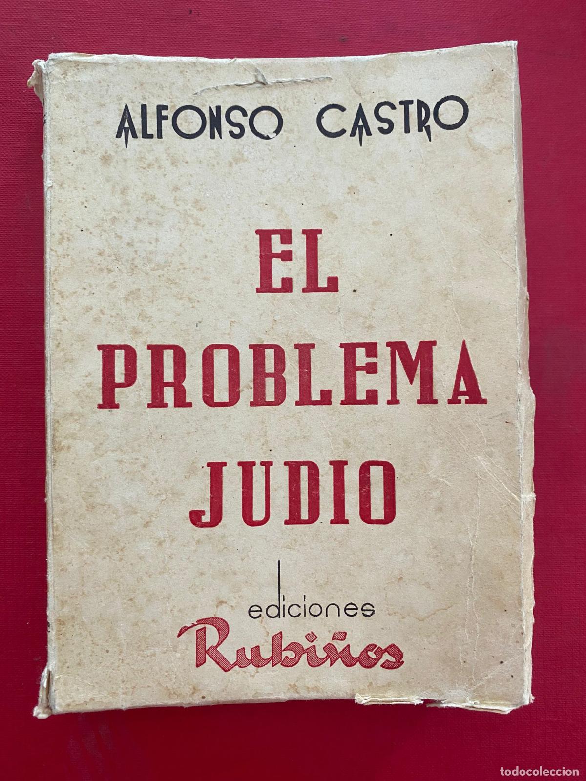 Libros de segunda mano: Alfonso Castro. El Problema Jud&iacute;o. Ediciones Rubi&ntilde;os. - Foto 1