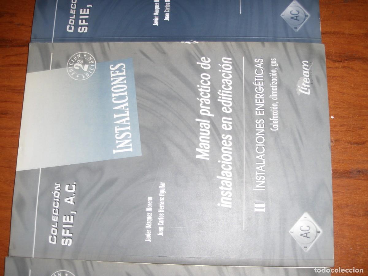 Libros de segunda mano: MANUAL PRACTICO DE INSTALACIONES EN EDIFICACI&Oacute;N 3 LIBROS - Foto 3