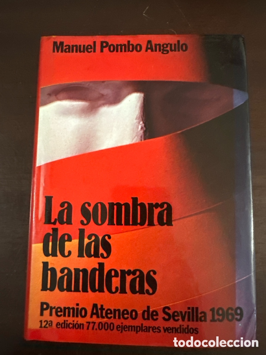 Libros de segunda mano: LA SOMBRA DE LAS BANDERAS. MANUEL POMBO ANGULO - Foto 8