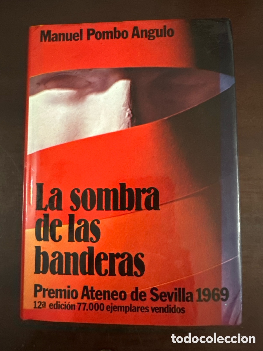Libros de segunda mano: LA SOMBRA DE LAS BANDERAS. MANUEL POMBO ANGULO - Foto 1