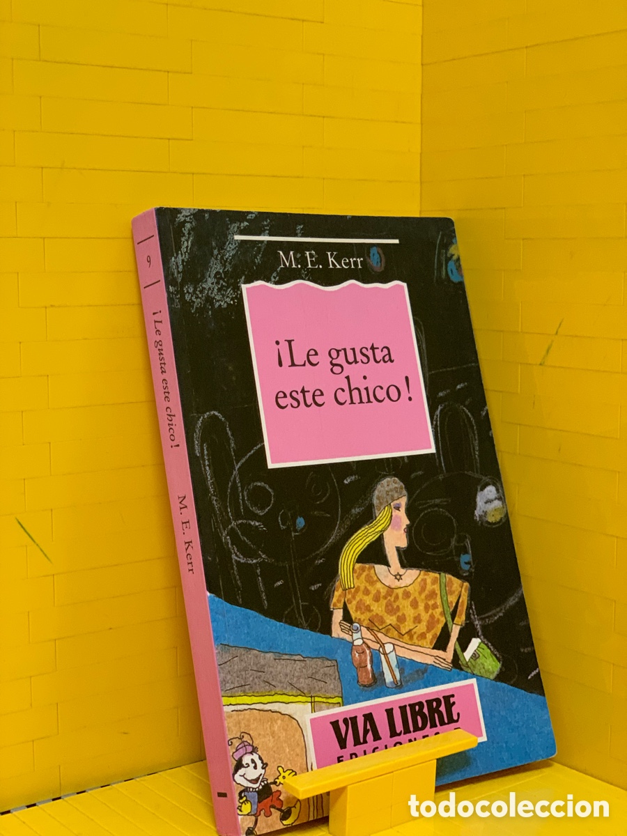 Libros de segunda mano: &iexcl;LE GUSTA ESTE CHICO! M.E. KERR - Foto 1