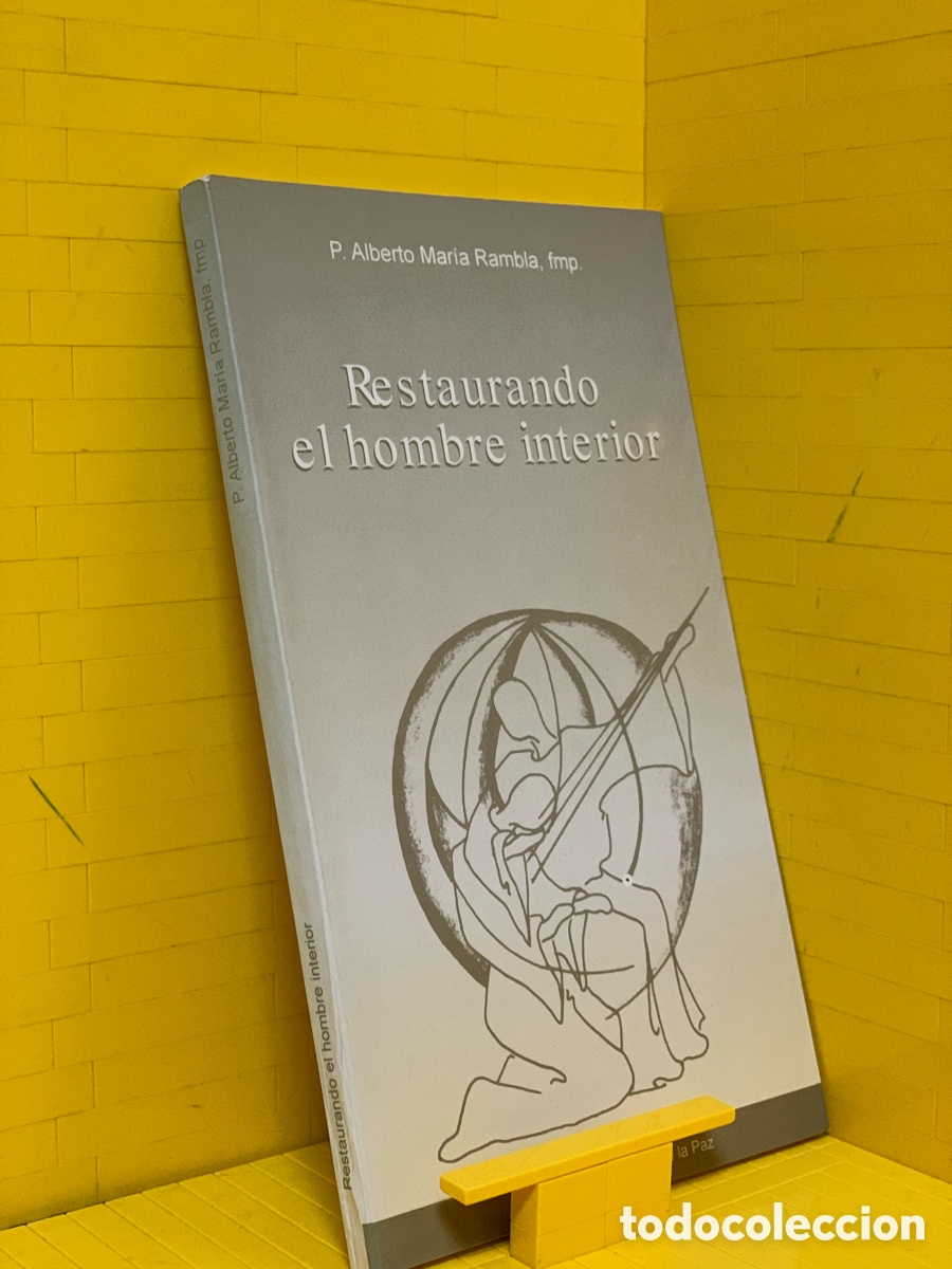 Libros de segunda mano: RESTAURANDO EL HOMBRE INTERIOR &middot;&middot;&middot;P. ALBERTO MAR&Iacute;A RAMBLA - Foto 1