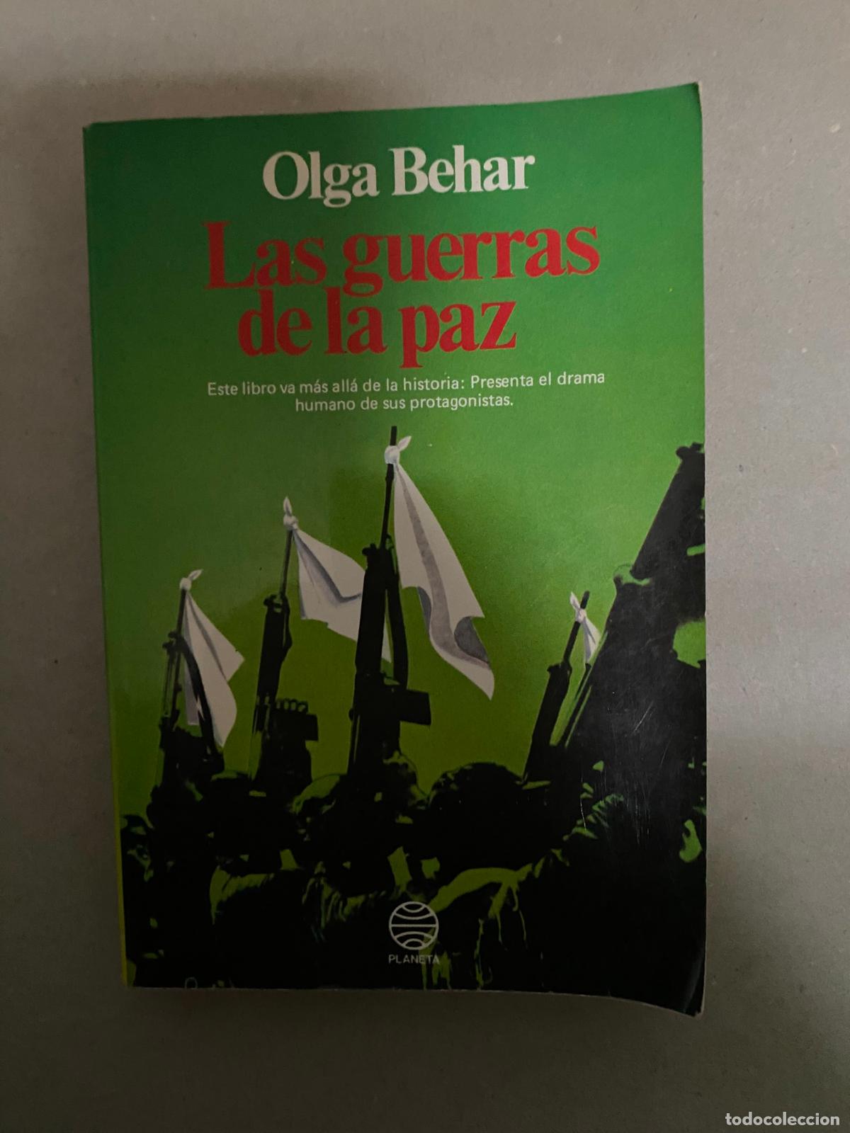 Libros de segunda mano: Las guerras de la paz. Con testimonios sobre la toma del Palacio de Justicia BEHAR, Olga