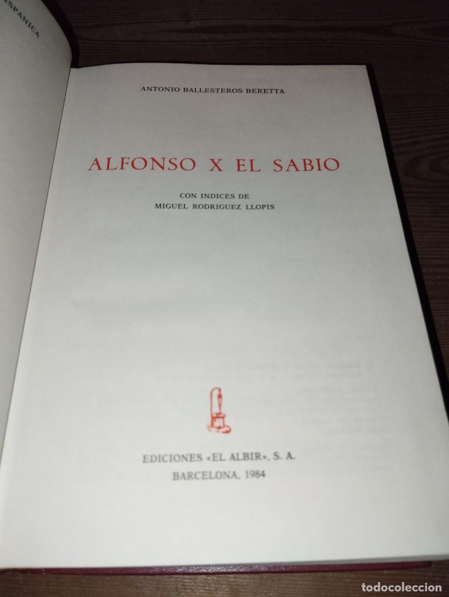 Libros de segunda mano: Alfonso X el sabio Antonio Ballesteros Beretta - Foto 5
