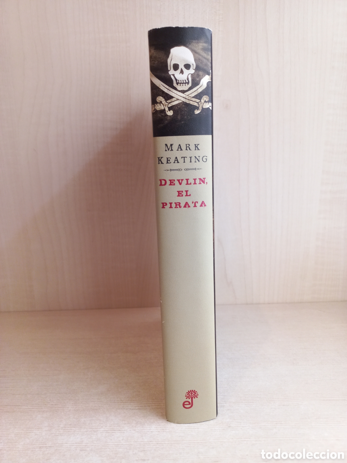 Libros de segunda mano: Devlin, el pirata. Mark Keating. Edhasa, Narrativas Hist&oacute;ricas, primera edici&oacute;n, 2011. - Foto 2