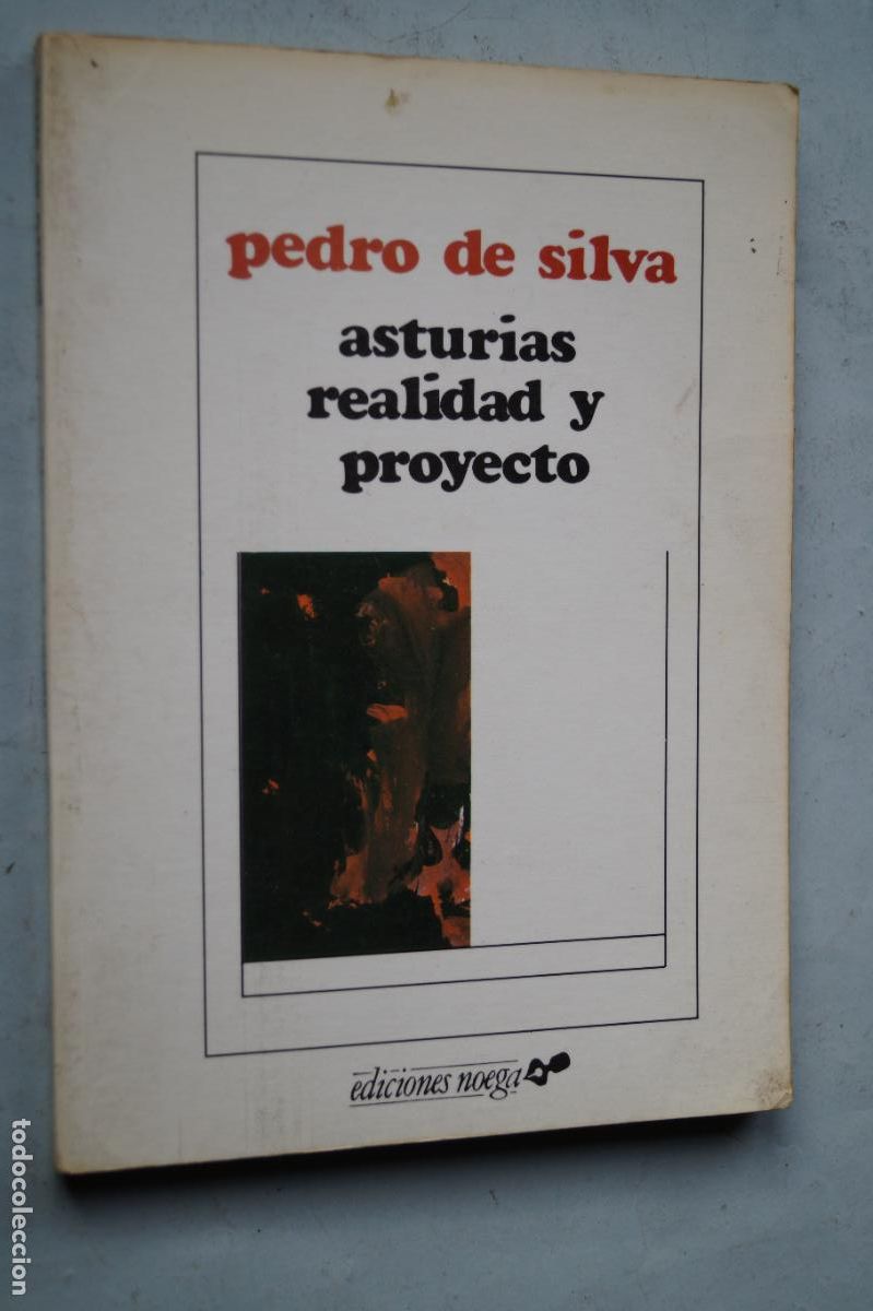 Libros de segunda mano: ASTURIAS, REALIDAD Y PROYECTO. PEDRO DE SILVA. - Foto 1