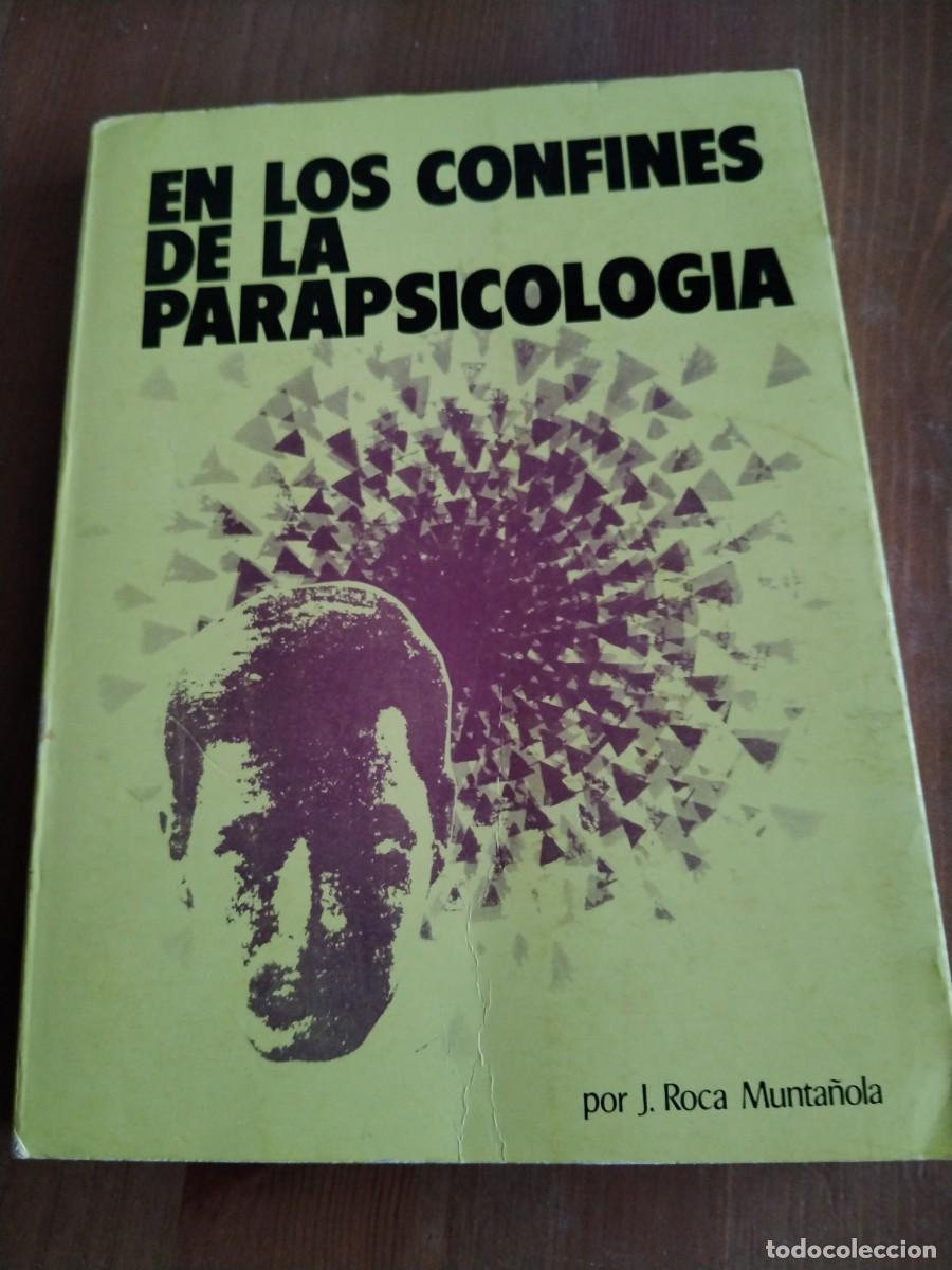 Libros de segunda mano: En los confines de la parapsicolog&iacute;a -J. Roca munta&ntilde;ola - Foto 1