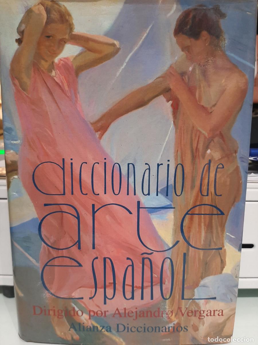 Libros de segunda mano: Alejandro Vergara (Dir.) Diccionario de Arte Espa&ntilde;ol - Foto 2