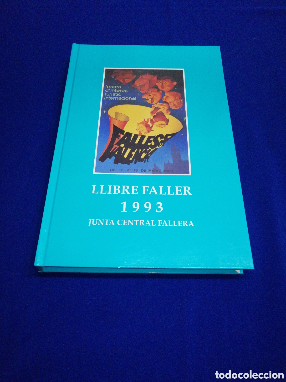 Libros de segunda mano: LIBRO FALLERO 1993 JUNTA CENTRAL FALLERA - Foto 1