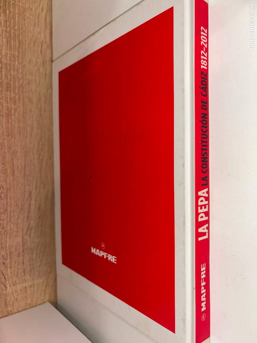 Libros de segunda mano: La Pepa / La Constituci&oacute;n de C&aacute;diz 1812-2012 / MAPFRE / 2012 - Foto 11