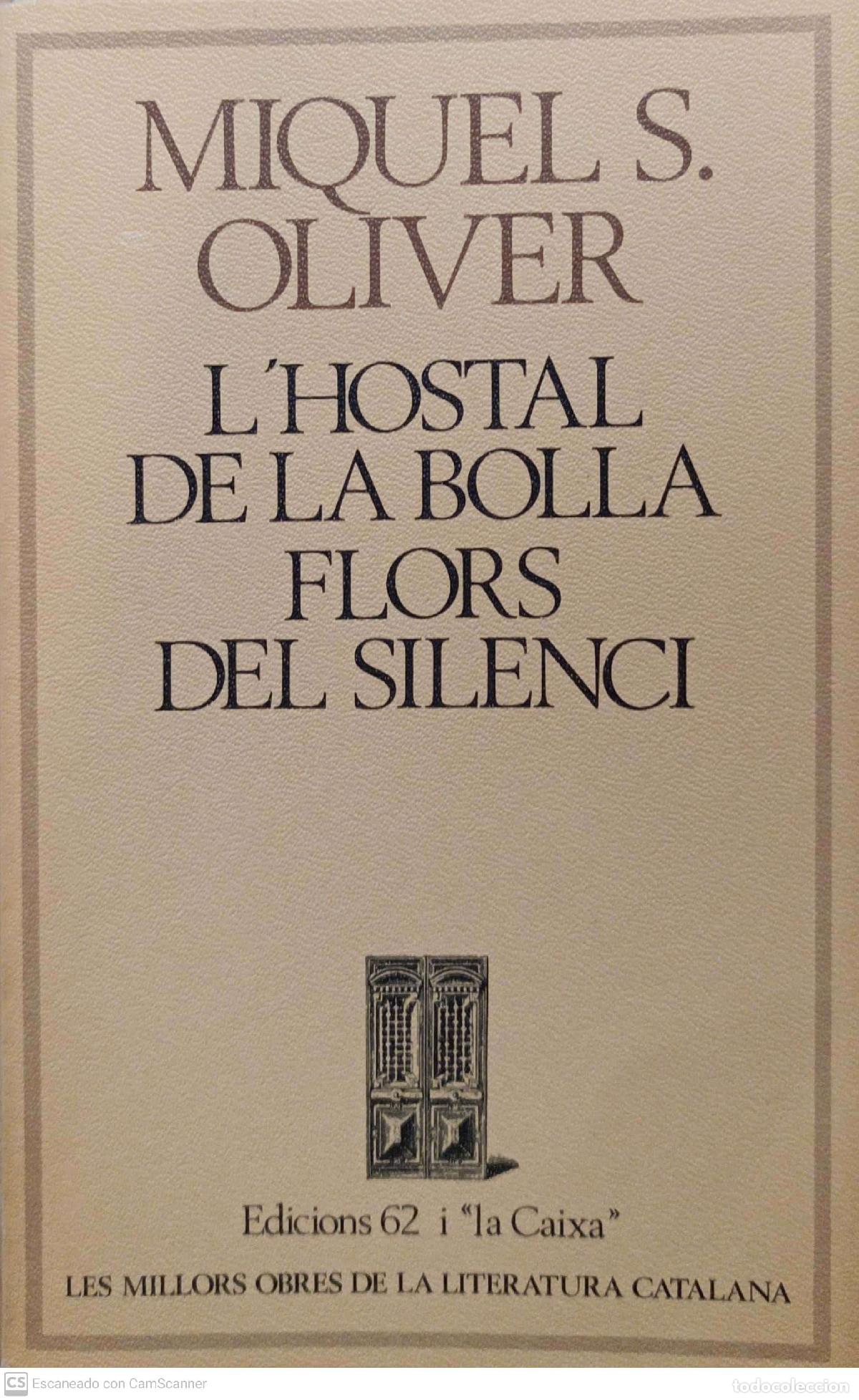 Libros de segunda mano: Lhostal de la Bolla flors del silenci - Miquel S. Oliver - Foto 1