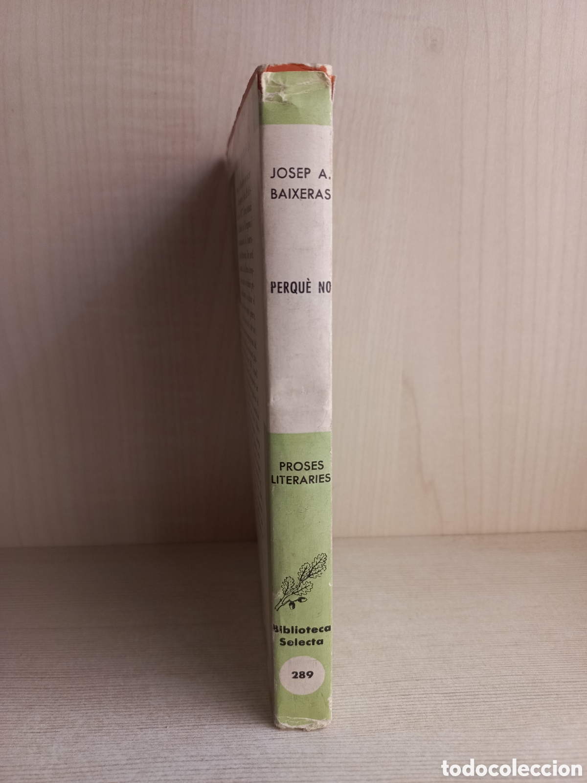 Libros de segunda mano: Perqu&egrave; no. Josep Baixeras. Selecta, primera edici&oacute;n, 1960. Catal&aacute;n. - Foto 2