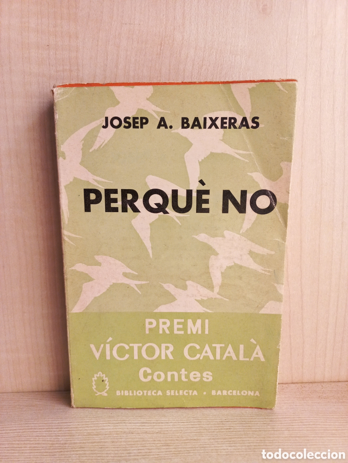 Libros de segunda mano: Perqu&egrave; no. Josep Baixeras. Selecta, primera edici&oacute;n, 1960. Catal&aacute;n. - Foto 1