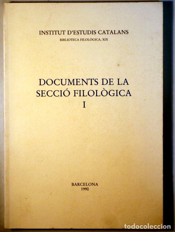 Libros de segunda mano: DOCUMENTS DE LA SECCI&Oacute; FILOL&Ograve;GICA I - Barcelona 1990 - Foto 1