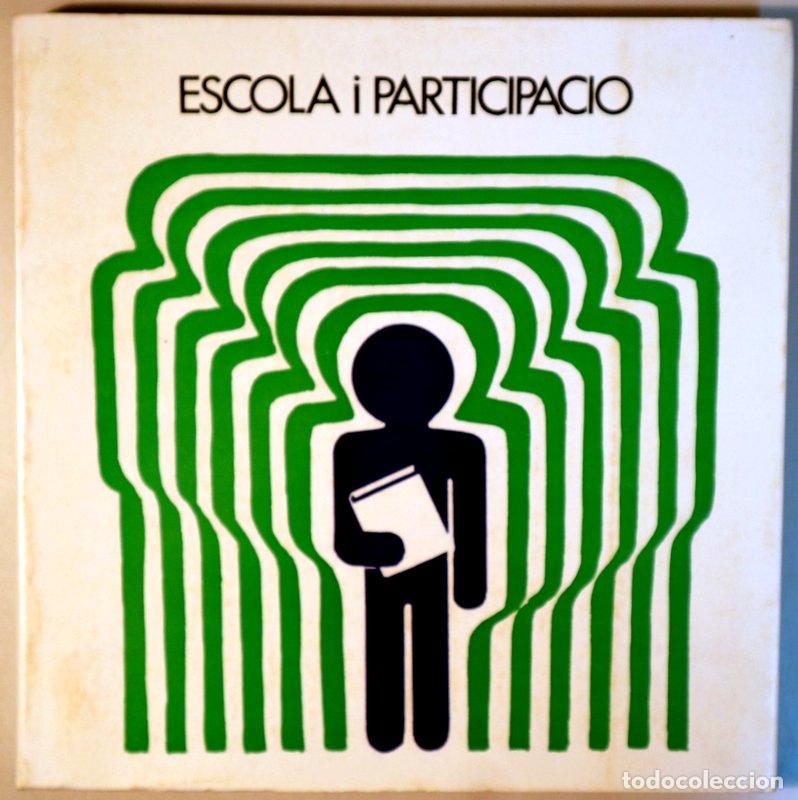 Libros de segunda mano: ESCOLA I PARTICIPACI&Oacute; - Barcelona 1976 - Foto 1