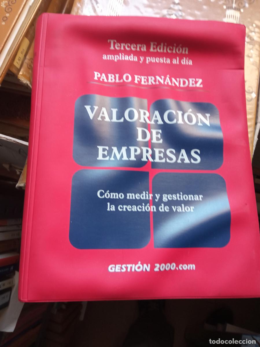 Libri di seconda mano: Pablo Fern&aacute;ndez - Valoraci&oacute;n de empresas: C&oacute;mo medir y gestionar la creaci&oacute;n de valor