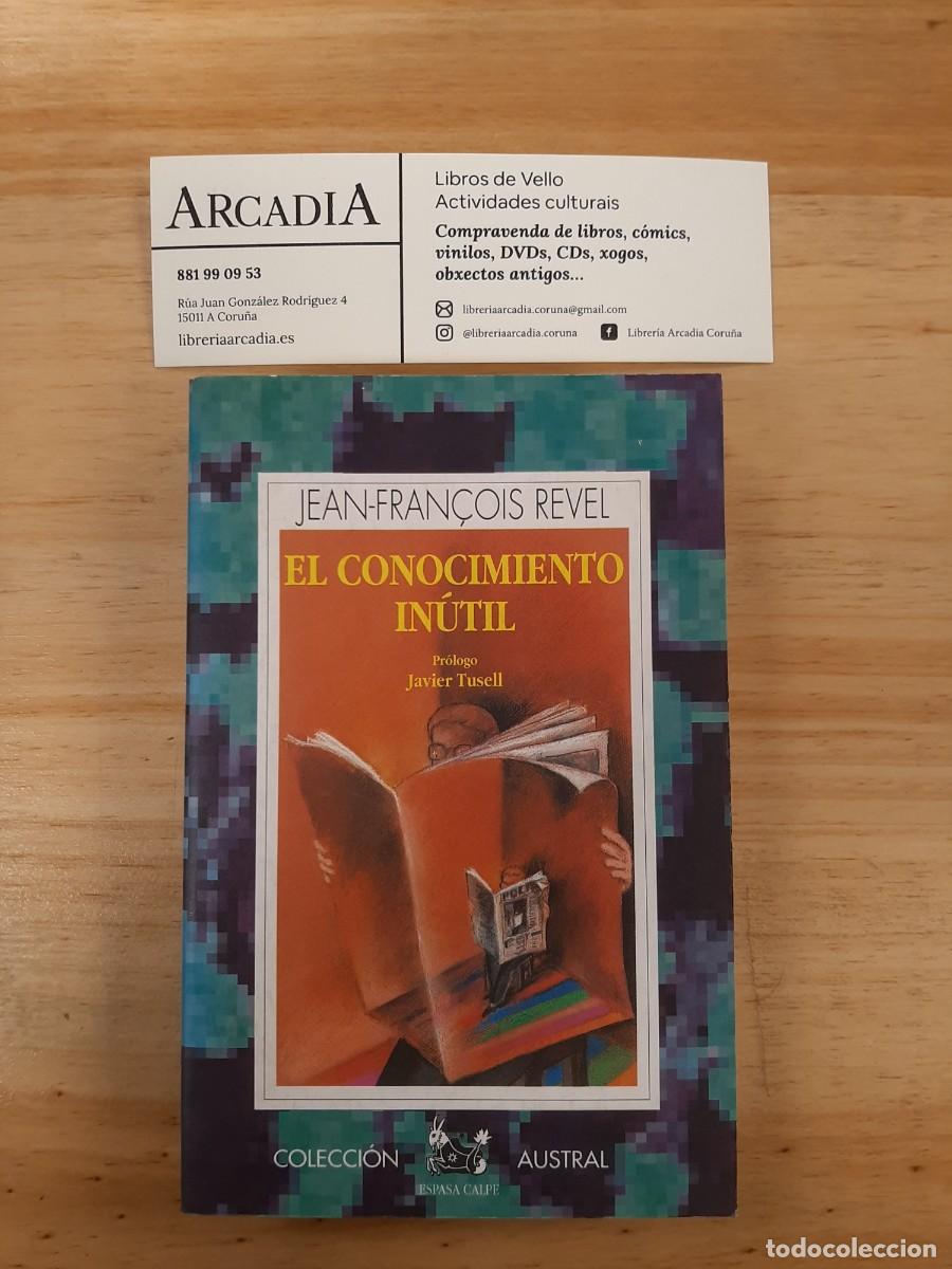 Libros de segunda mano: El conocimiento in&uacute;til - Jean Francois Revel - Foto 1