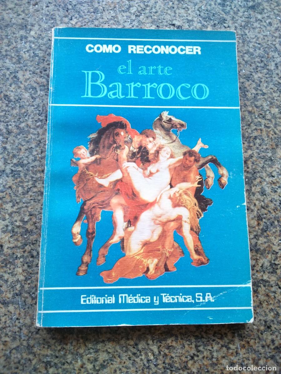 Libros de segunda mano: COMO RECONOCER EL ARTE BARROCO -- 1980 -- - Foto 1