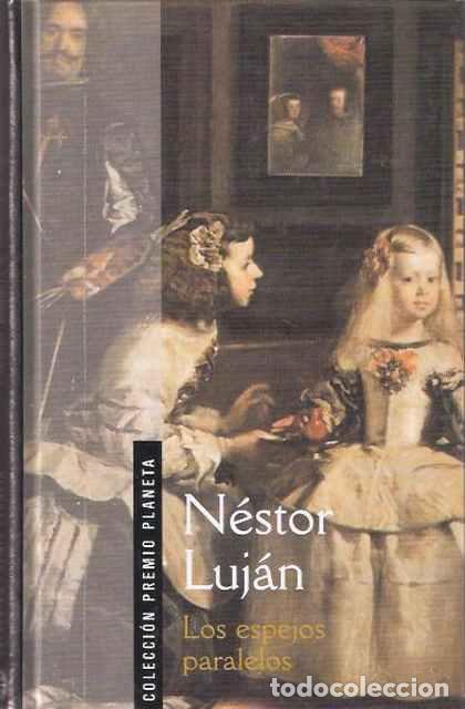 Libros de segunda mano: Los espejos paralelos - Luj&aacute;n, Nestor - Foto 1