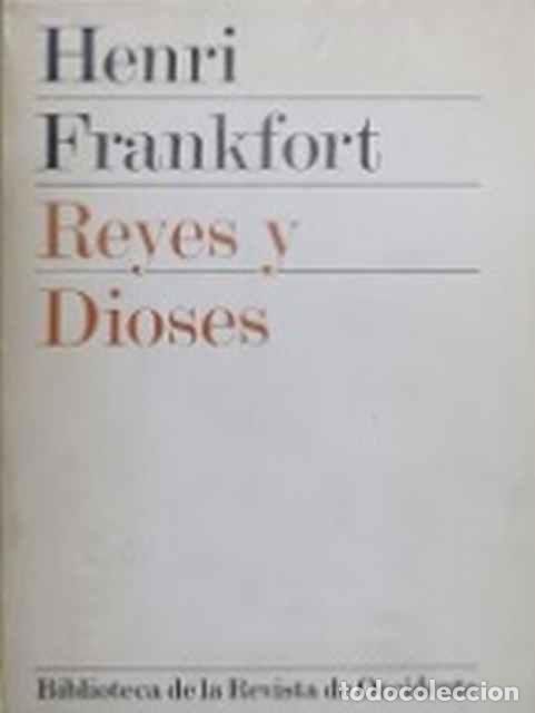 Libros de segunda mano: Reyes y dioses - Henri Frankfort - Foto 1