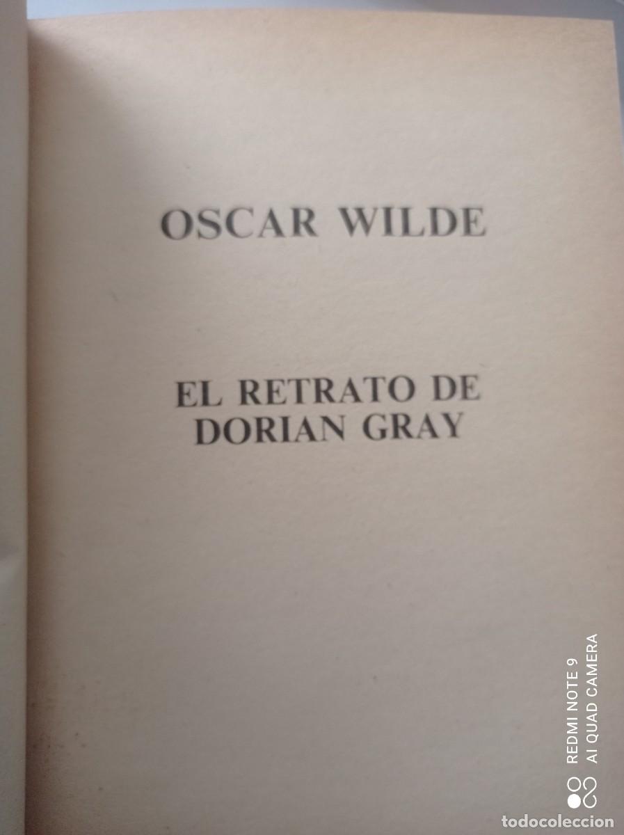 Libros de segunda mano: libro &rdquo; EL RETRATO DE DORIAN GRAN&rdquo; de Oscar Wilde de 1985 - Foto 5