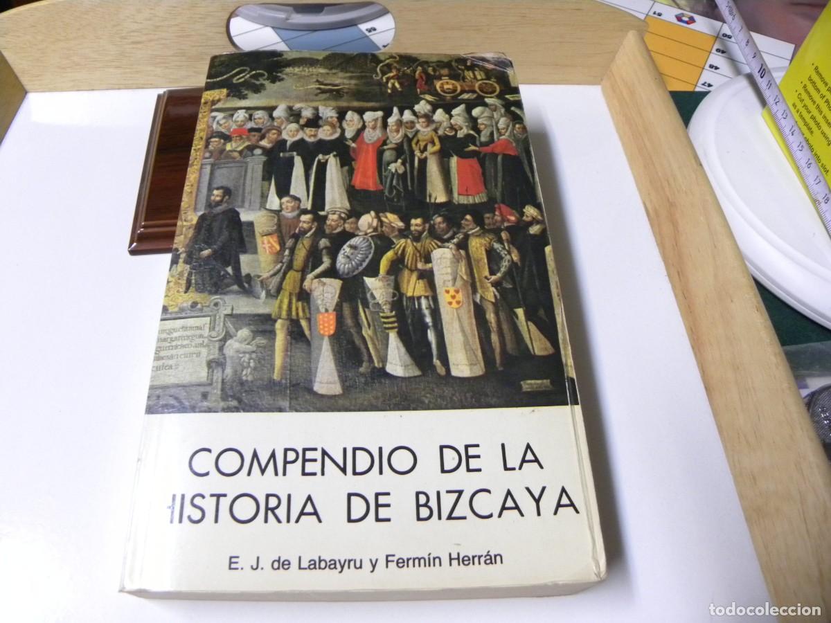 Libros de segunda mano: COMPENDIO DE LA HISTORIA DE BIZKAIA - E.J. DE LABAYRU - Foto 1