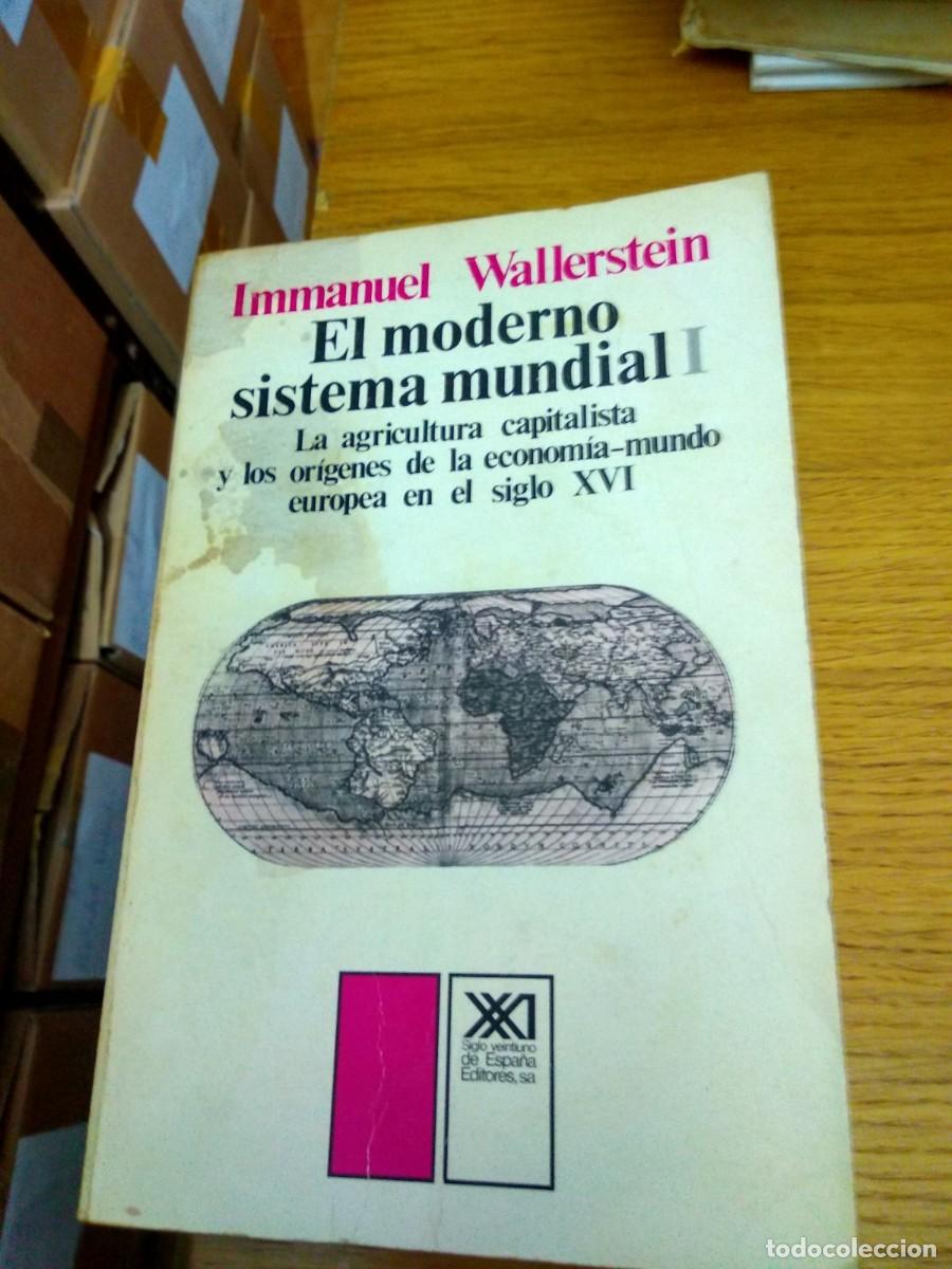 Libros de segunda mano: EL MODERNO SISTEMA MUNDIAL-LA AGRICULTURA CAPITALISTA DEL SIGLO XVI-INMANUEL WALLERSTEIN