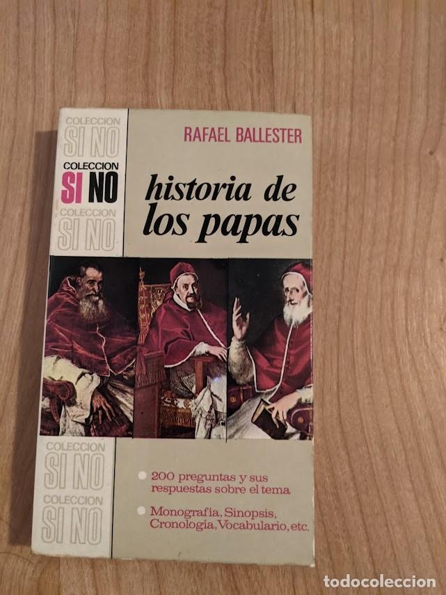 Libros de segunda mano: HISTORIA DE LOS PAPAS. RAFAEL BALLESTER - Foto 1