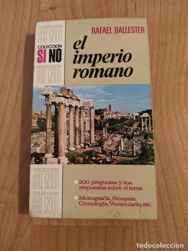 Libros de segunda mano: EL IMPERIO ROMANO. RAFAEL BALLESTER - Foto 1