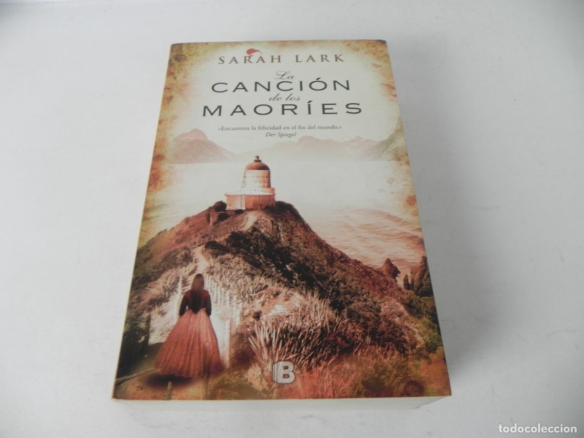 Libros de segunda mano: LA CANCI&Oacute;N DE LOS MAOR&Iacute;ES (SARAH LARK) EDICIONES B-2012 1&ordf; EDICI&Oacute;N - Foto 2