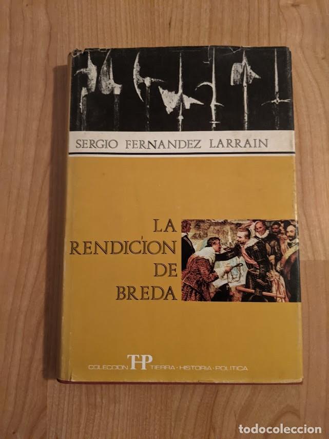 Libros de segunda mano: LA RENDICI&Oacute;N DE BREDA. SERGIO FERN&Aacute;NDEZ LARRA&Iacute;N - Foto 1