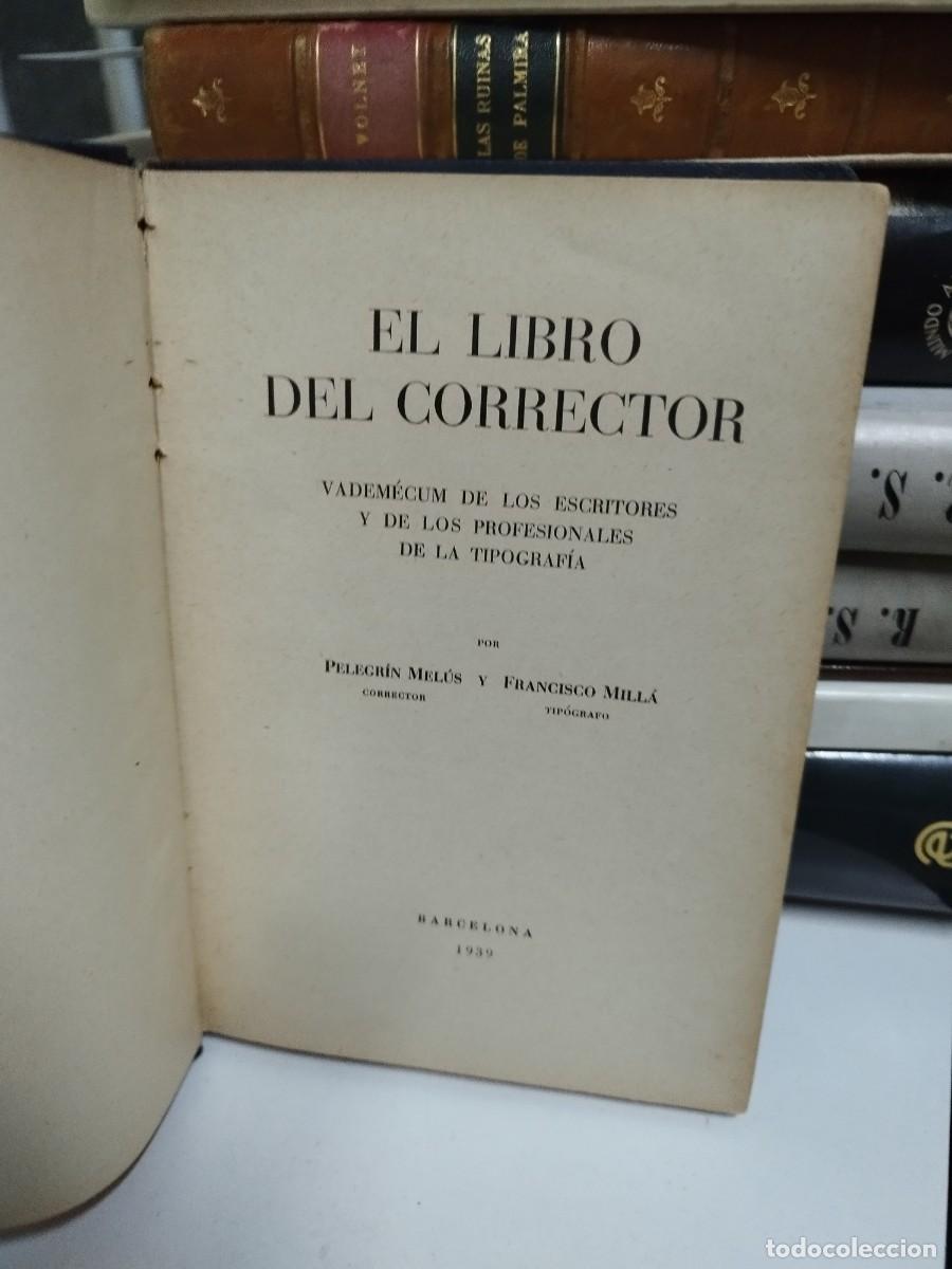 Libros de segunda mano: EL LIBRO DEL CORRECTOR / P. MELUS Y F. MILLA. BCN, 1939 - Foto 2