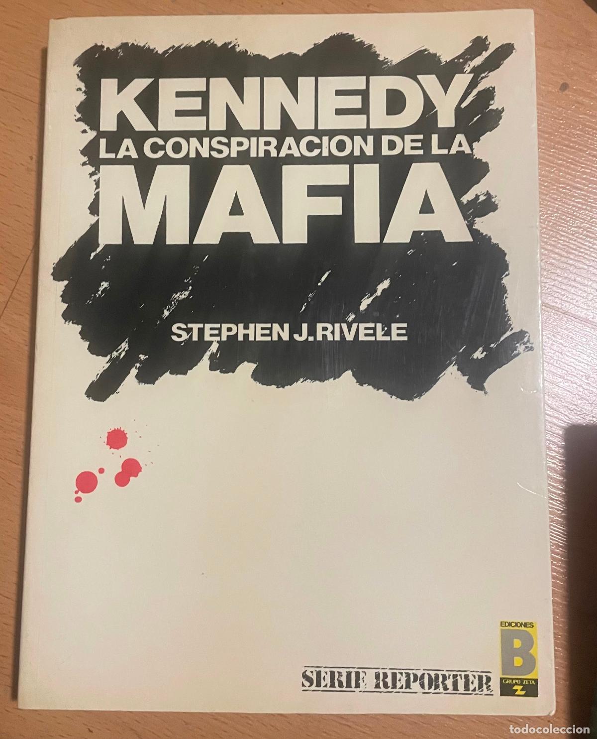 Libros de segunda mano: KENNEDY LA CONSPIRACION DE LA MAFIA, Stephen J. Rivele - Foto 1