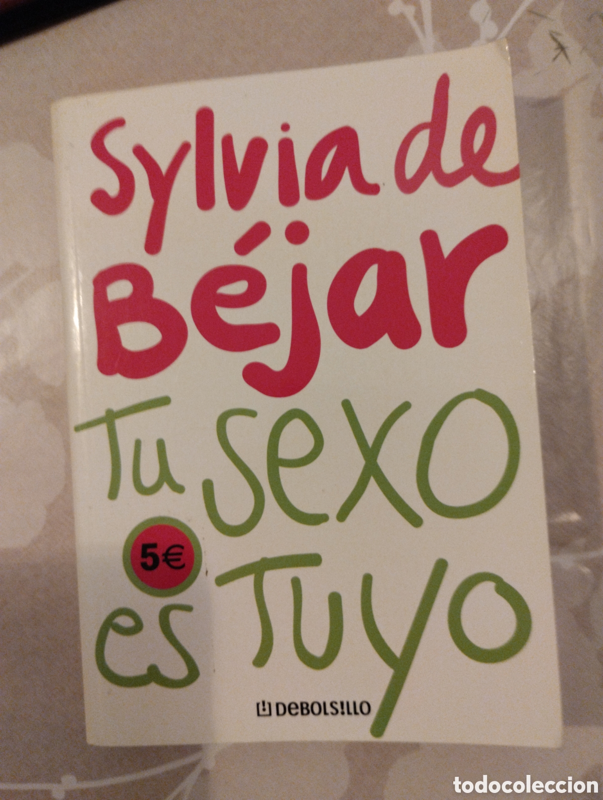 Gebrauchte B&uuml;cher: TU SEXO ES TUYO, AUTORA SILVIA DE BEJAR